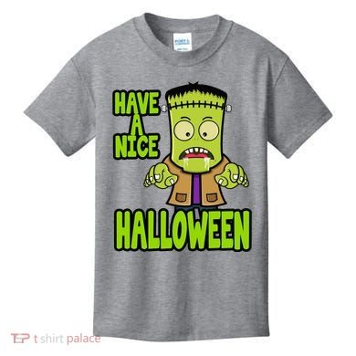 Have A Nice Halloween Frankenstein Monster Kids T-Shirt