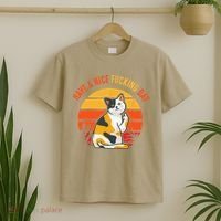 Have A Nice Fucking Day Cat Kitten Adult Raunchy Humor T-Shirt thumb 2