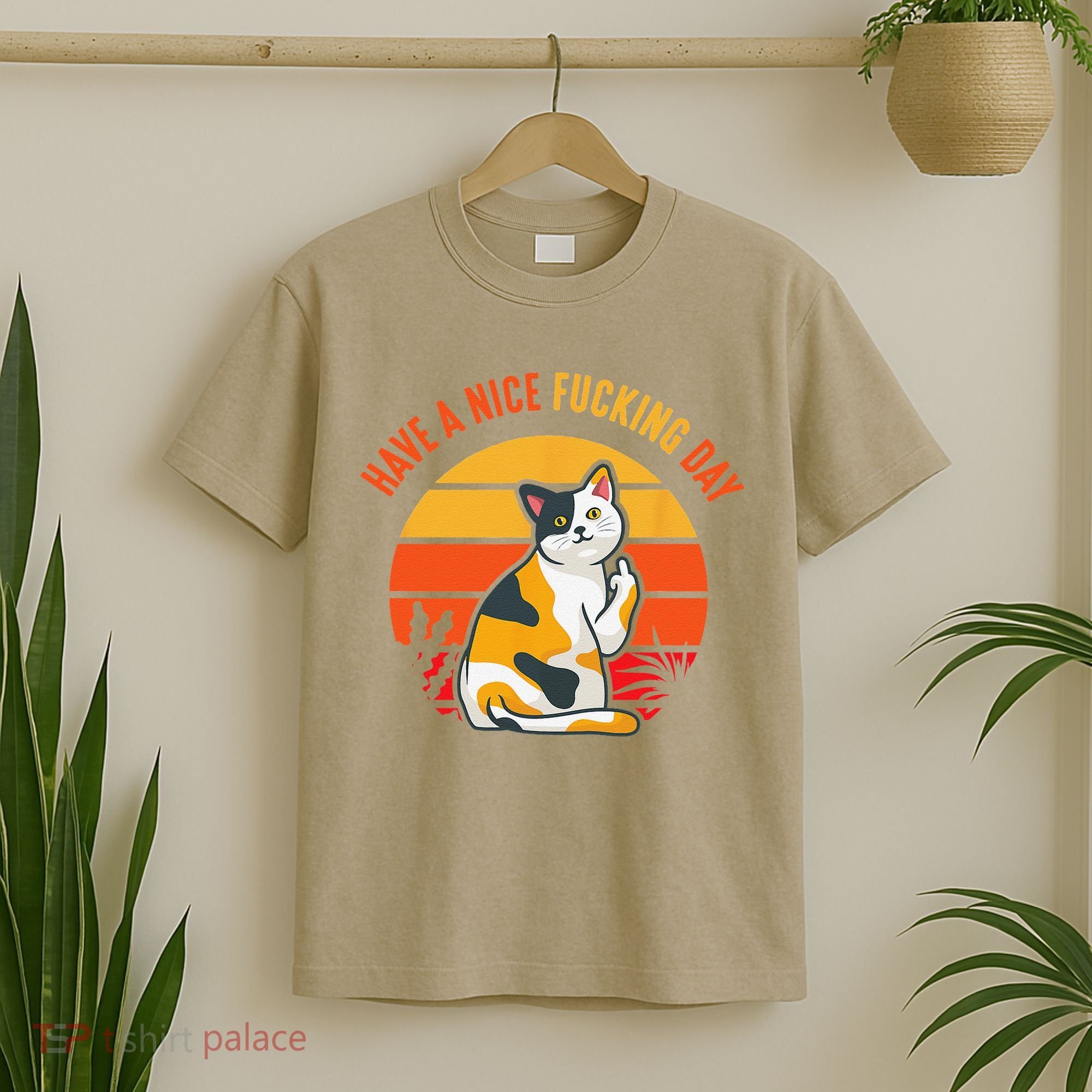 Have A Nice Fucking Day Cat Kitten Adult Raunchy Humor T-Shirt