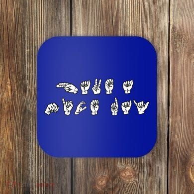 Have A Nice Day American Sign Language Asl Teacher Student Meaningful Gift Coaster