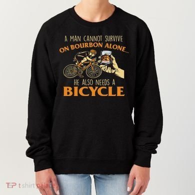 He Also Needs A Bicycle Cycling Biker Bicyclist Cyclist Women's Sweatshirt