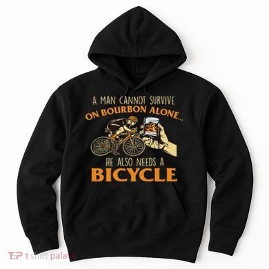 He Also Needs A Bicycle Cycling Biker Bicyclist Cyclist Hoodie