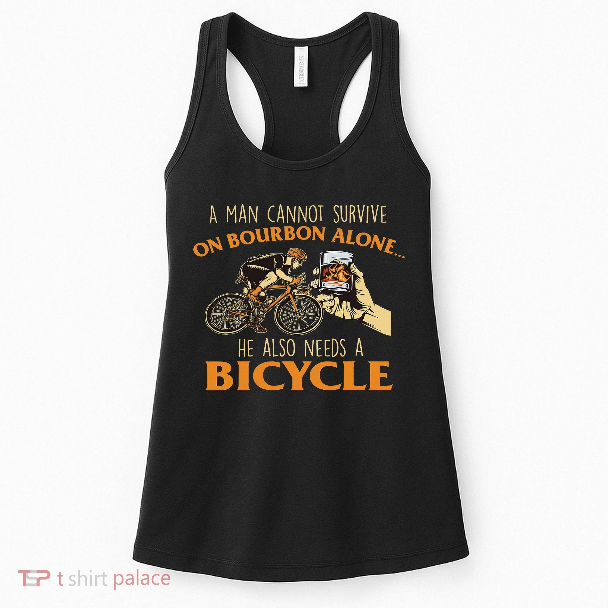 He Also Needs A Bicycle Cycling Biker Bicyclist Cyclist Women's Tank Top