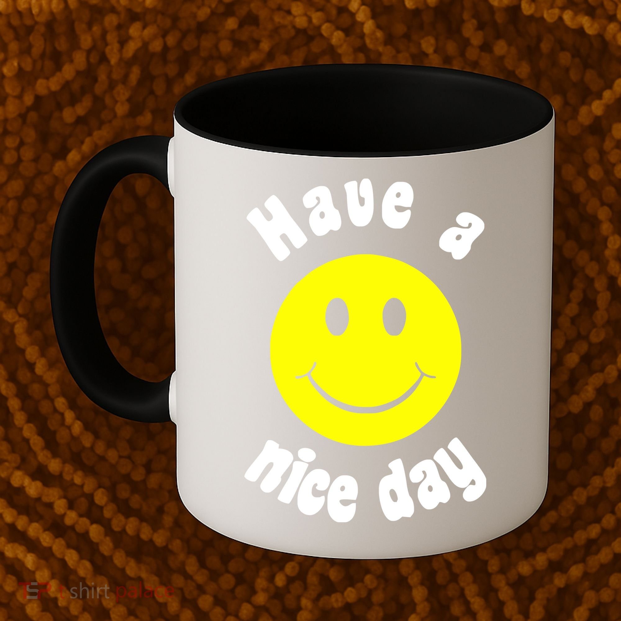 Have A Nice Day Coffee Mug