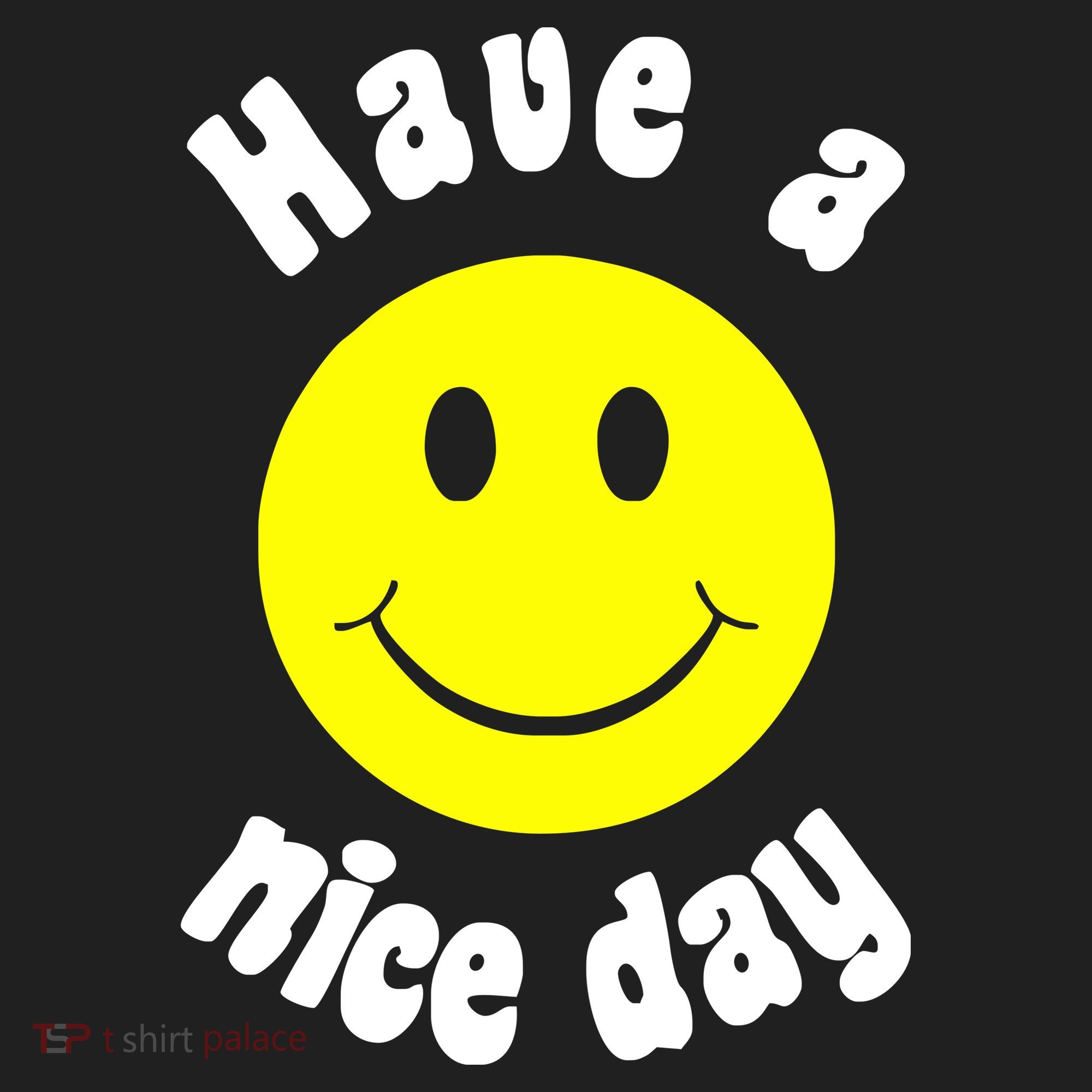 Have A Nice Day Tumbler