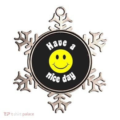Have A Nice Day Ornament