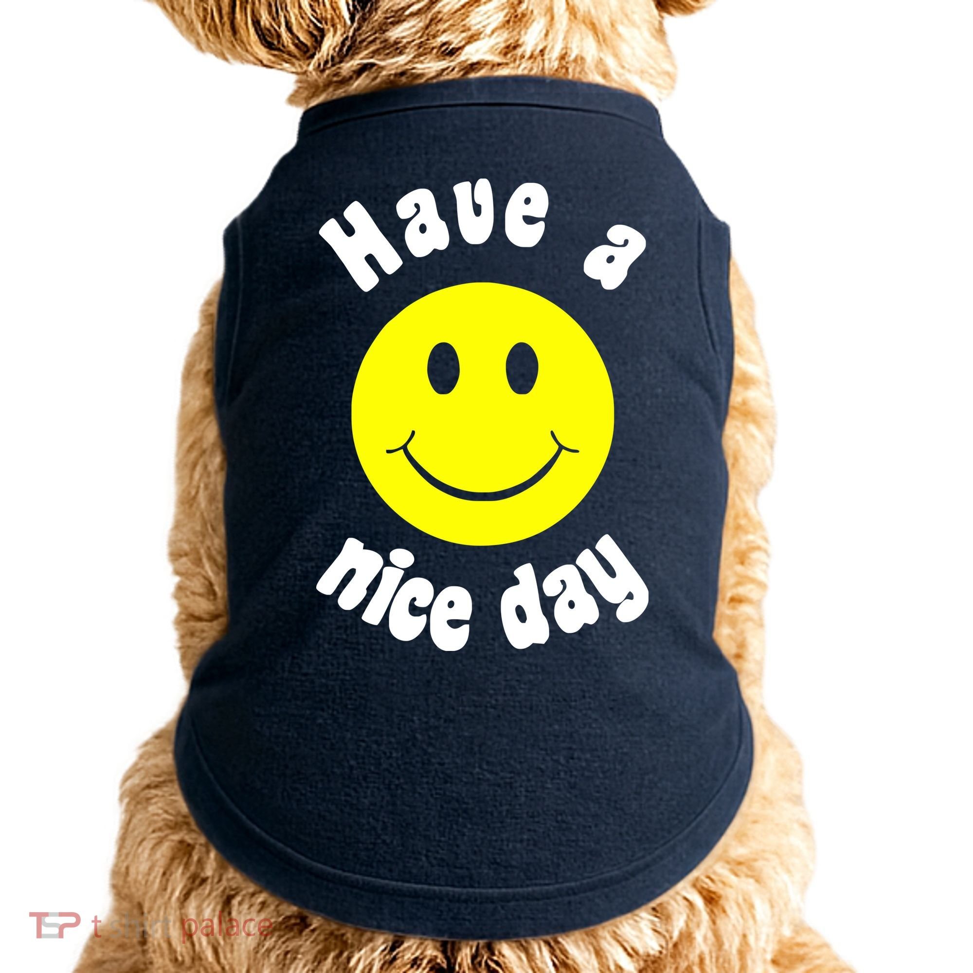 Have A Nice Day Doggie Tank