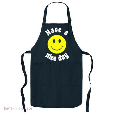 Have A Nice Day Apron