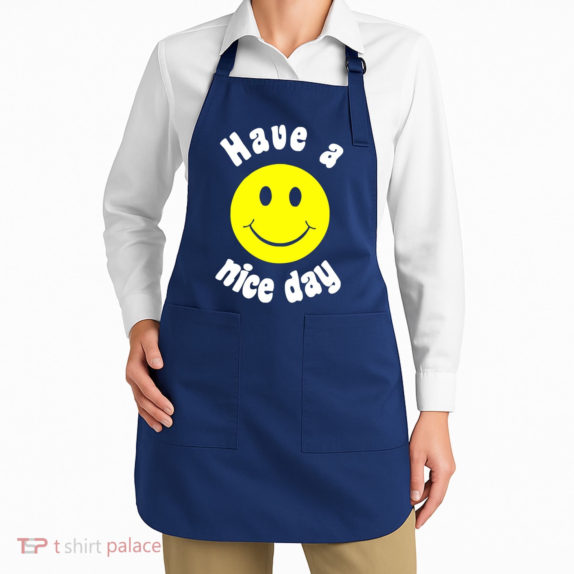 Have A Nice Day Apron