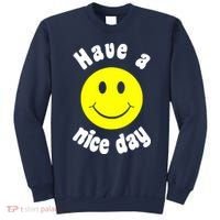 Have A Nice Day Sweatshirt thumb 0