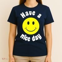 Have A Nice Day T-Shirt thumb 4