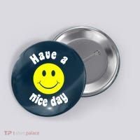 Have A Nice Day Button thumb 0