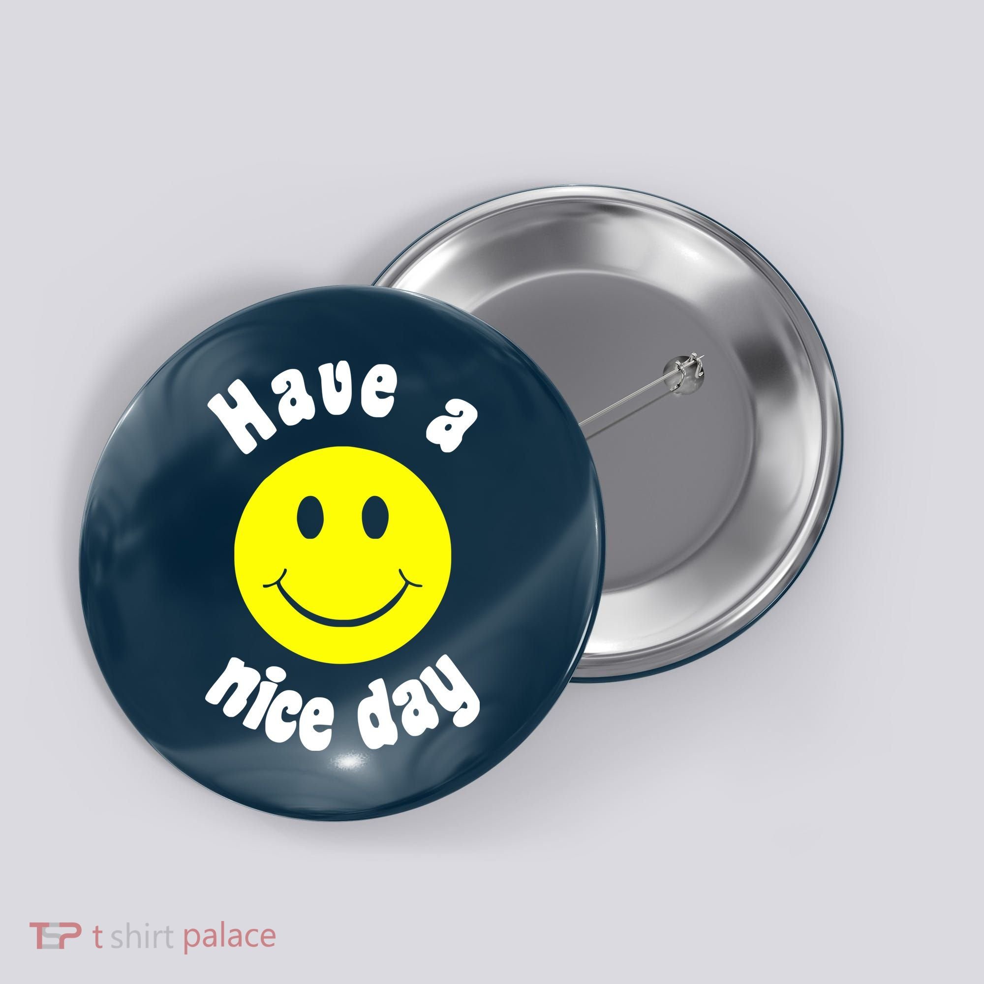 Have A Nice Day Button