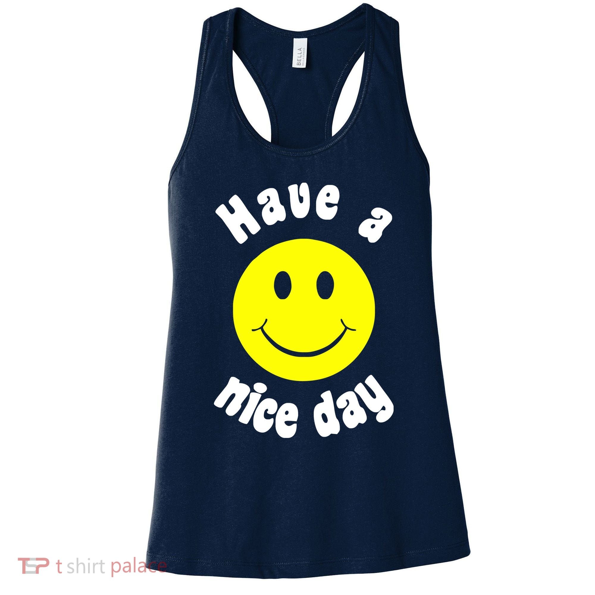 Have A Nice Day Women's Tank Top
