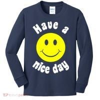 Have A Nice Day Kids Long Sleeve Shirt thumb 0
