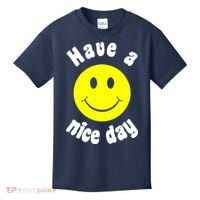 Have A Nice Day Kids T-Shirt thumb 0
