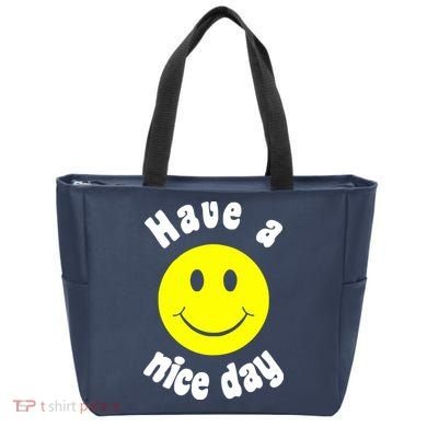 Have A Nice Day Tote Bag