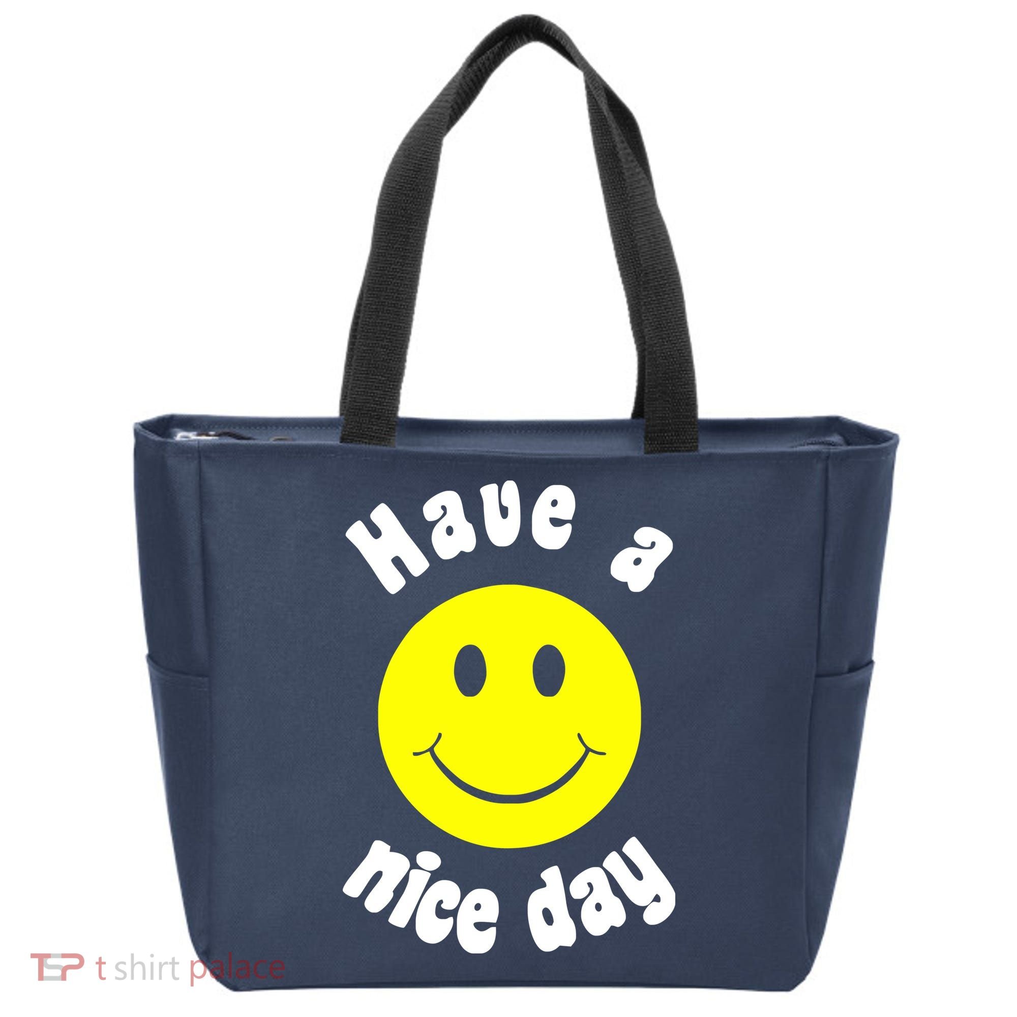 Have A Nice Day Tote Bag