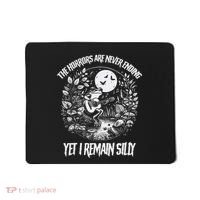 Horrors Are Never Ending Yet I Remain Silly Frog Mousepad thumb 0