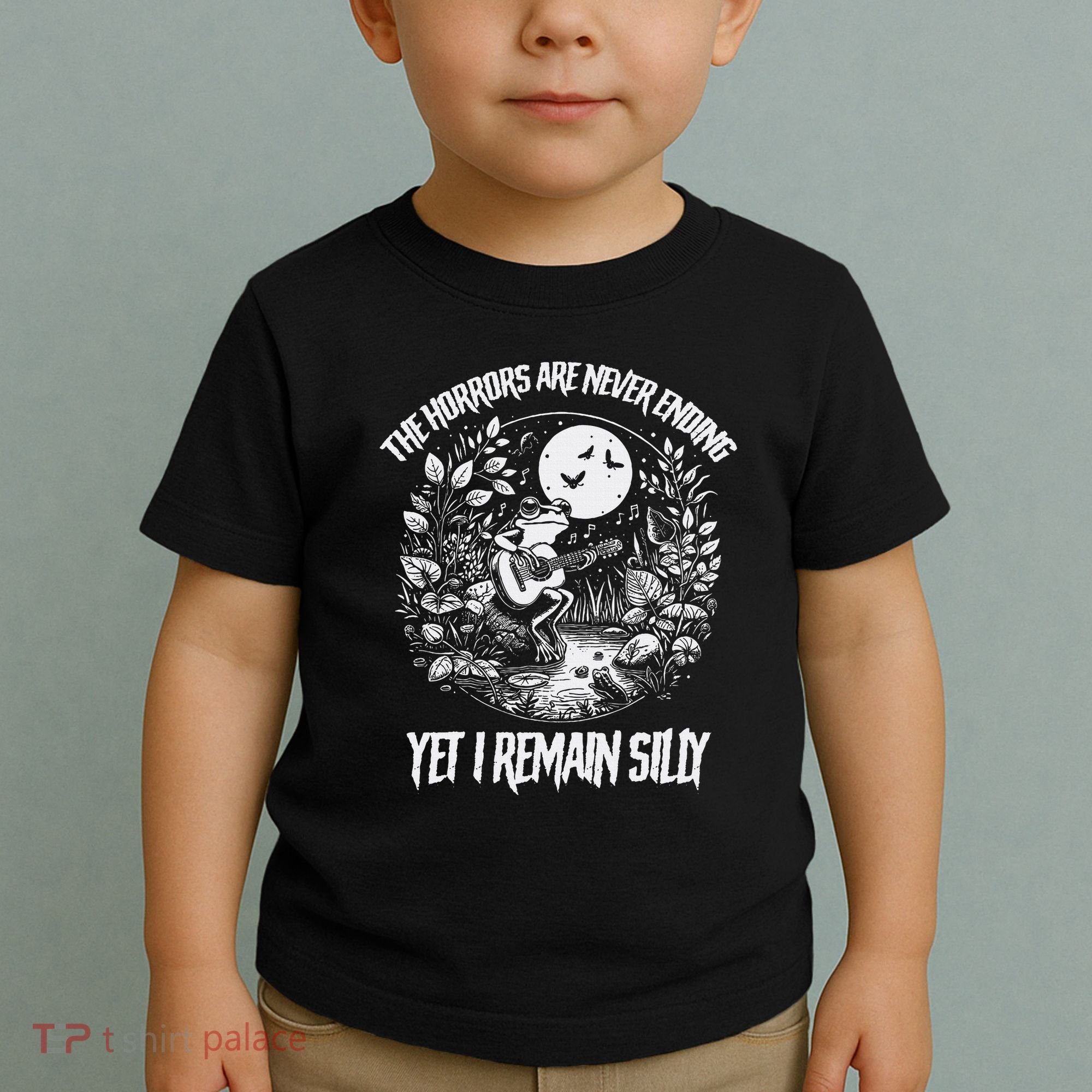 Horrors Are Never Ending Yet I Remain Silly Frog Toddler T-Shirt