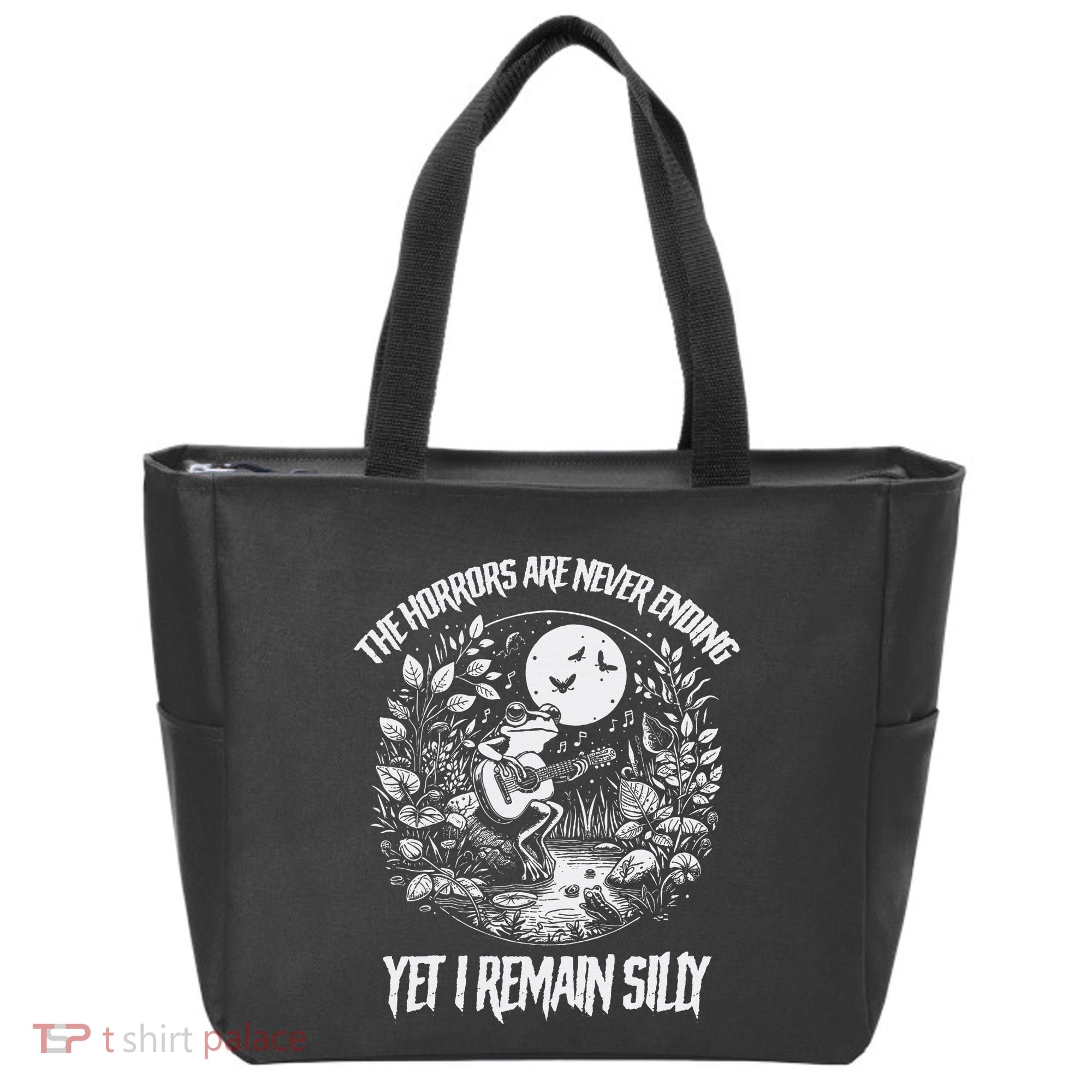 Horrors Are Never Ending Yet I Remain Silly Frog Tote Bag