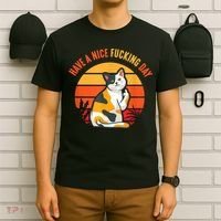 Have A Nice Fucking Day Cat Kitten Adult Raunchy Humor T-Shirt thumb 6