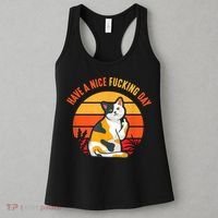 Have A Nice Fucking Day Cat Kitten Adult Raunchy Humor Women's Tank Top thumb 3