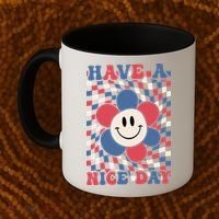 Have A Nice Day 4th Of July Funny Smiley Flower Red White Blue Coffee Mug thumb 2