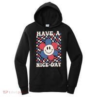 Have A Nice Day 4th Of July Funny Smiley Flower Red White Blue Women's Hoodie thumb 0