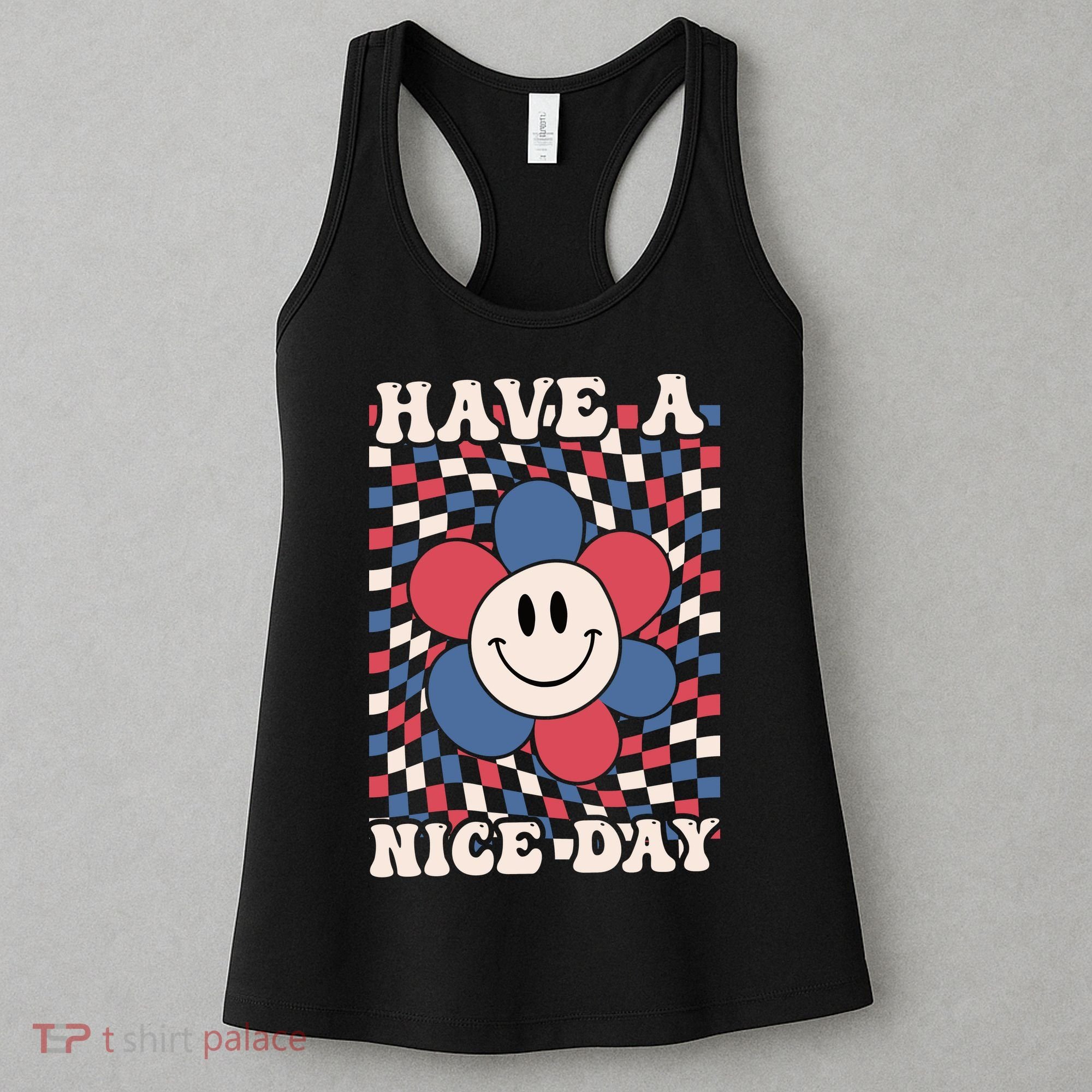 Have A Nice Day 4th Of July Funny Smiley Flower Red White Blue Women's Tank Top