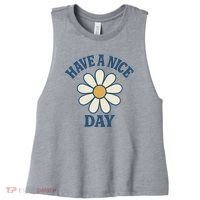 Have a Nice Day Women's Racerback Cropped Tank thumb 0