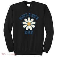 Have a Nice Day Sweatshirt thumb 0