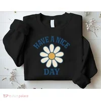 Have a Nice Day Sweatshirt thumb 2