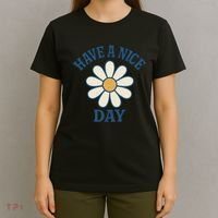 Have a Nice Day T-Shirt thumb 4