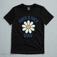 Have a Nice Day T-Shirt thumb 5