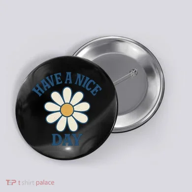 Have a Nice Day Button