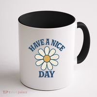 Have a Nice Day Coffee Mug thumb 1