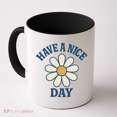 Have a Nice Day Coffee Mug