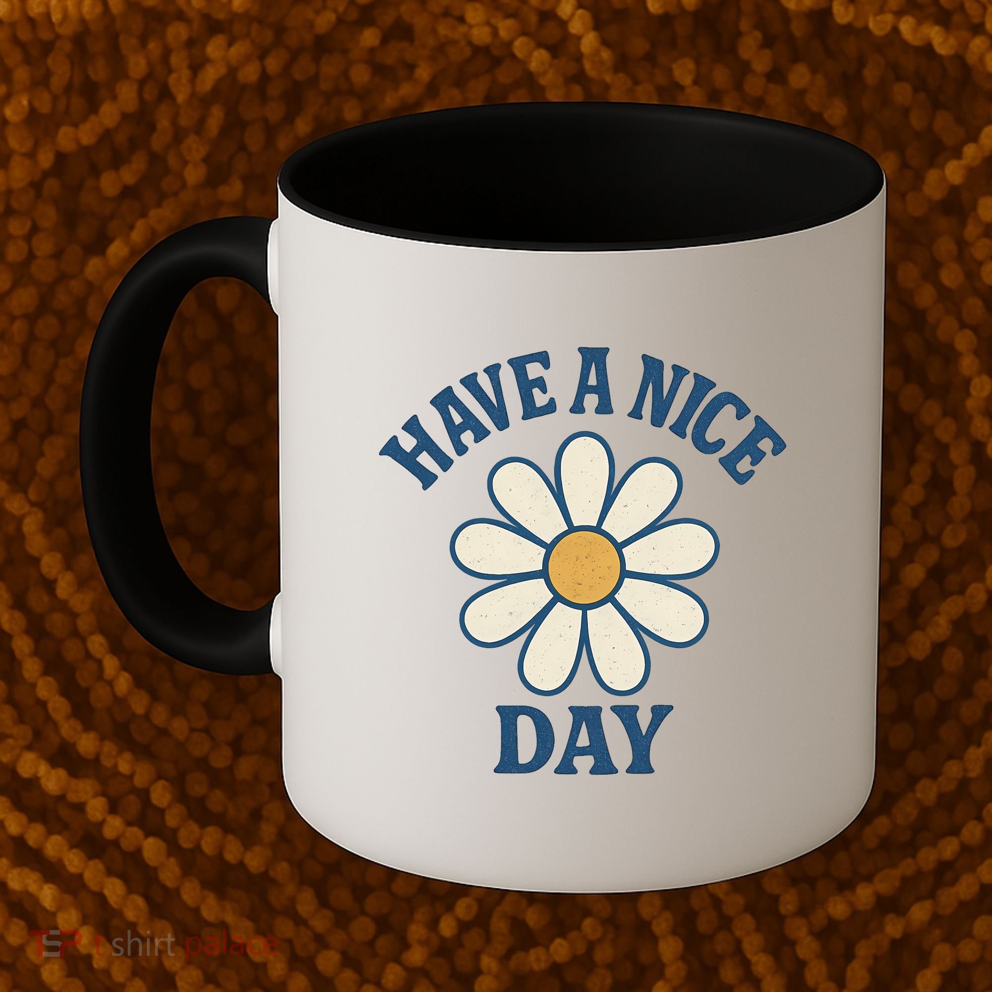 Have a Nice Day Coffee Mug
