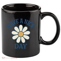 Have a Nice Day 11oz C Handle Ceramic Mug thumb 0