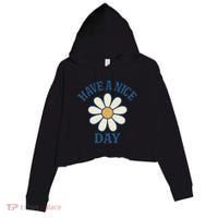 Have a Nice Day Crop Fleece Hoodie thumb 0