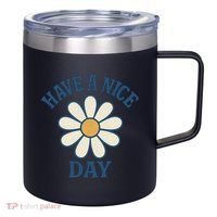 Have a Nice Day 12oz Stainless Steel Coffee Mug thumb 0