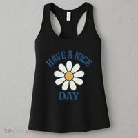 Have a Nice Day Women's Tank Top thumb 3