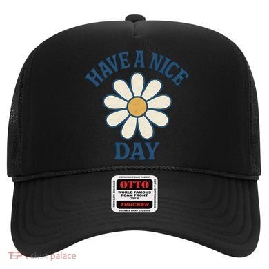 Have a Nice Day Hat