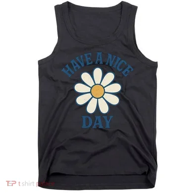 Have a Nice Day Tank Top