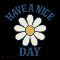 Have a Nice Day Toddler T-Shirt thumb 4