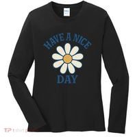 Have a Nice Day Women's Long Sleeve Shirt thumb 0
