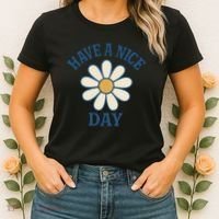 Have a Nice Day Women's T-Shirt thumb 2