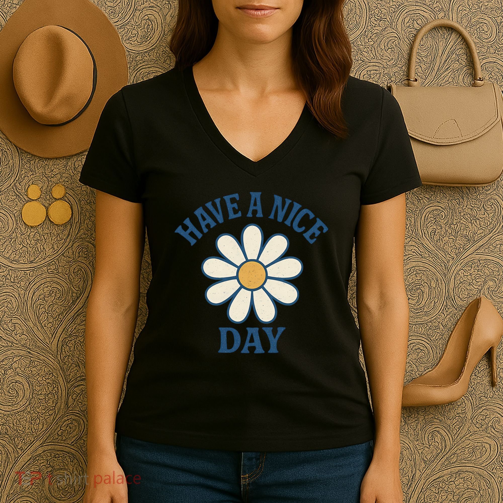 Have a Nice Day Women's V-Neck T-Shirt