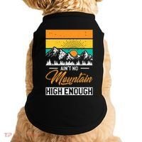 Hiker Aint No Mountain High Enough Hiking Trip Hiker Doggie Tank thumb 0